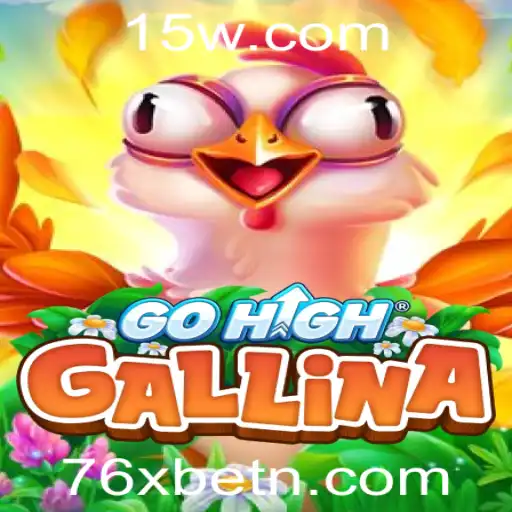 Descubra o Fascinante Mundo de GoHighGallina com 76Xbet