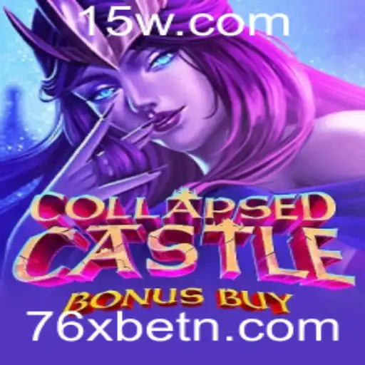 Explorando o Excitante Mundo de CollapsedCastleBonusBuy no 76Xbet