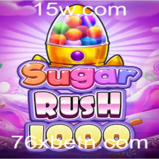 Explorando o Fascinante Mundo de SugarRush1000 no 76Xbet